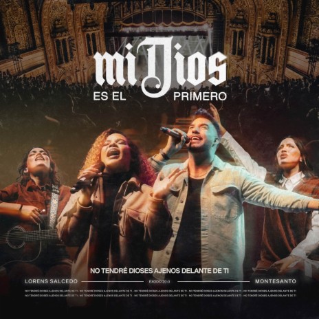Mi Dios Es El Primero ft. Montesanto | Boomplay Music