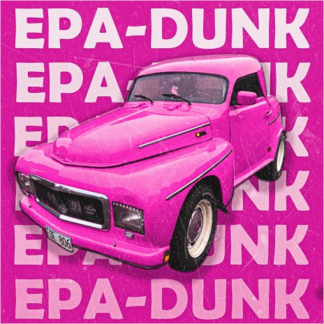 EPA-DUNK | Boomplay Music