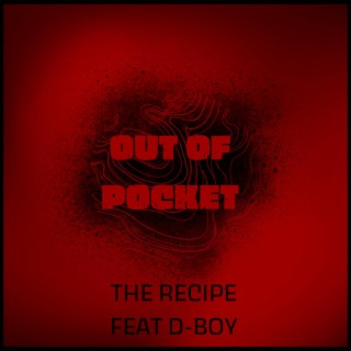 Out Of Pocket ft. D-Boy lyrics | Boomplay Music