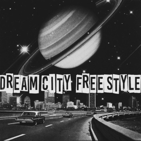 Dreamcity Freestyle | Boomplay Music