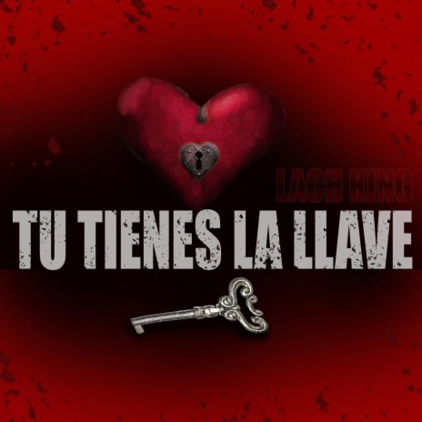 TU TIENES LA LLAVE | Boomplay Music