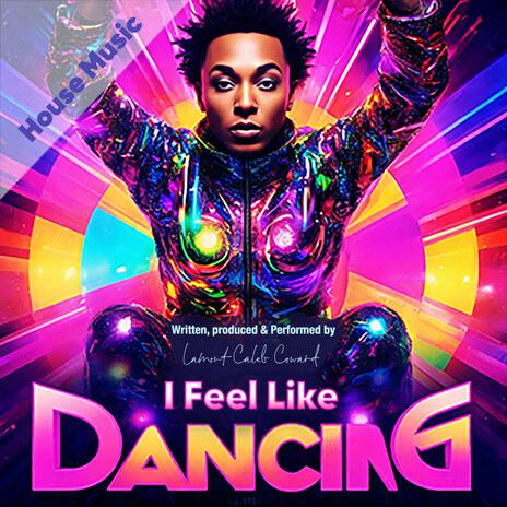 I Feel Like Dancing | Boomplay Music