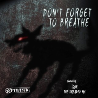 Don't Forget to Breathe