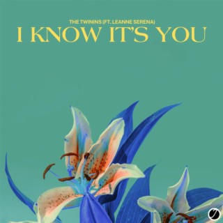 I know it’s you