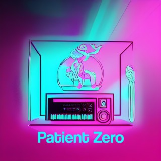 Patient.Zero.Lofi