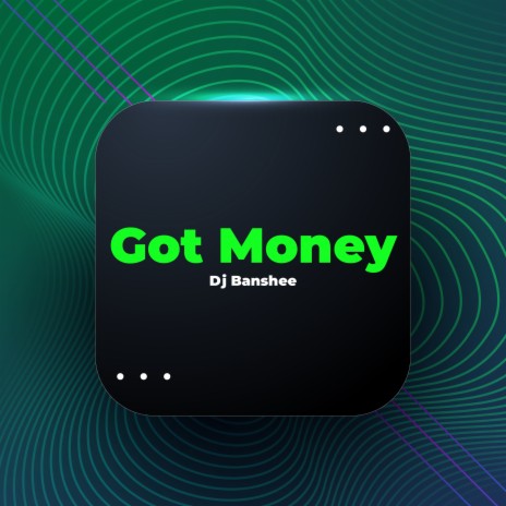 Got Money | Boomplay Music