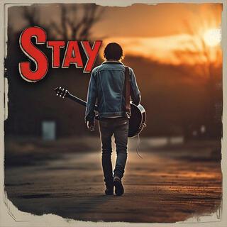 Stay