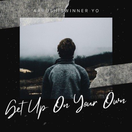 Get Up On Your Own! | Boomplay Music