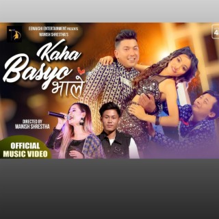 Kaha Basyo Bhale By Manish Shreshtha & Melina Rai