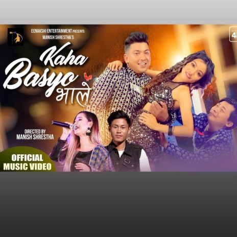 Kaha Basyo Bhale By Manish Shreshtha & Melina Rai | Boomplay Music