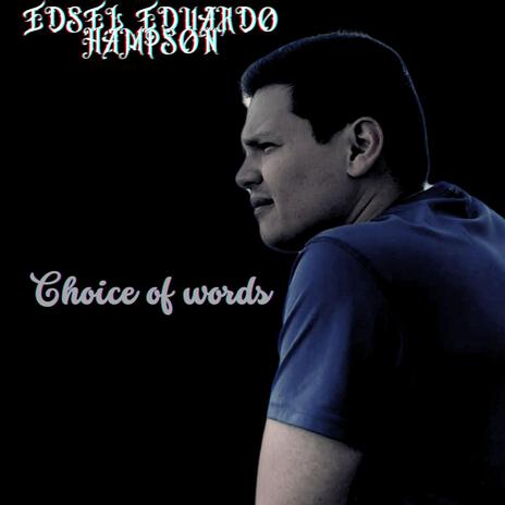 Choice of Words | Boomplay Music