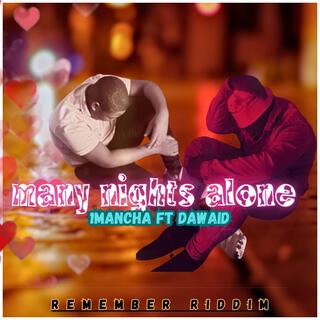 Many nights alone ft. Dawaid lyrics | Boomplay Music