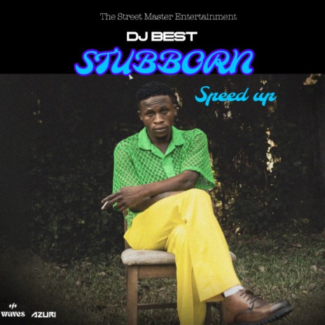 Stubborn Speed Up | Boomplay Music
