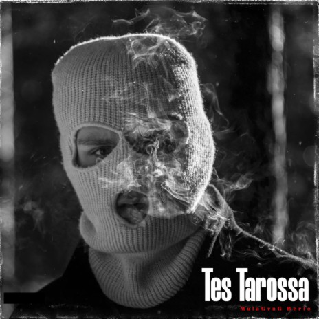 Tes Tarossa | Boomplay Music