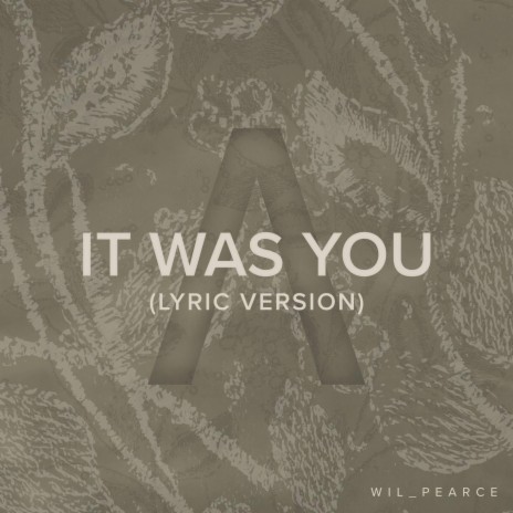 IT WAS YOU (LYRIC VERSION) | Boomplay Music