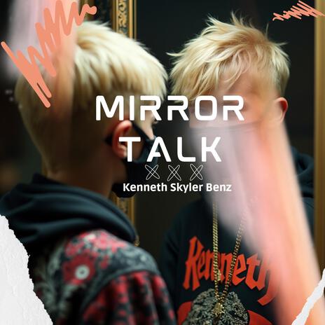 Mirror Talk | Boomplay Music