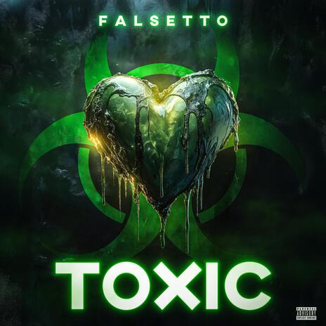 Toxic | Boomplay Music