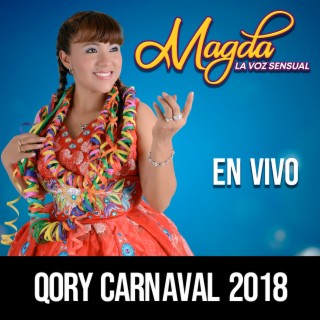 Qory Carnaval 2018 (En Vivo)