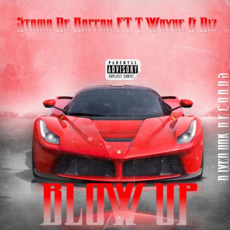 Blow Up ft. T Wayne & Diz | Boomplay Music