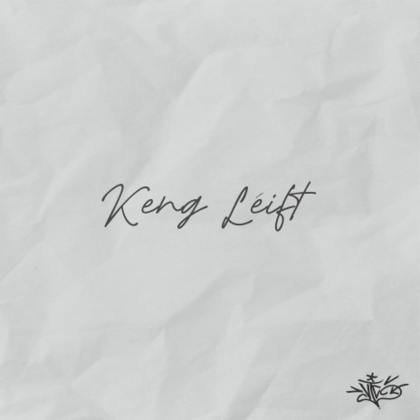 Keng Léift | Boomplay Music