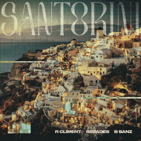 Santorini ft. Sebades & B Sanz