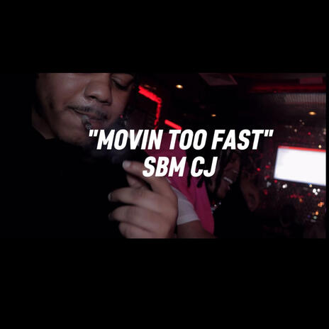 Movin Too Fast | Boomplay Music