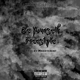 Be Yourself Freestyle