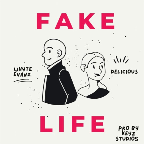Fake Life ft. Delicious