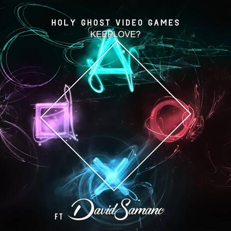 Holy Ghost Video Games | Boomplay Music