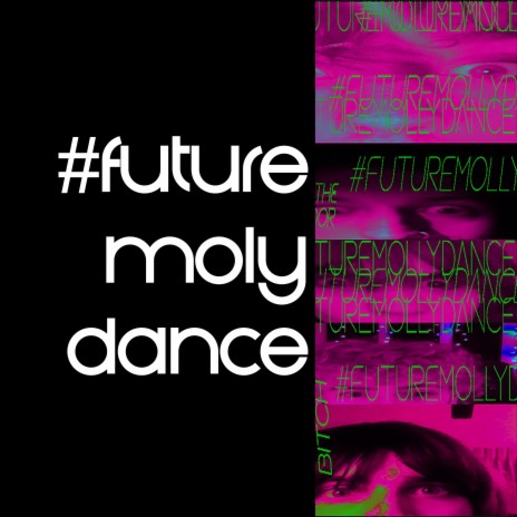 #FUTUREMOLLYDANCE ft. lovemikai, heavn0nevaeh & FOREVER NOTHING | Boomplay Music