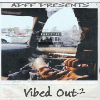 Vibed Out 2