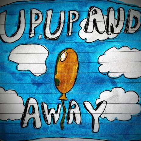 Up Up And Away | Boomplay Music