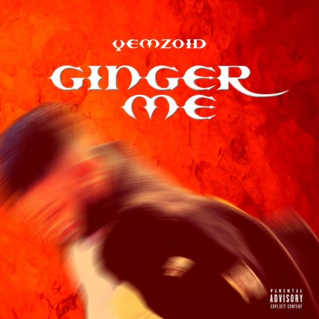 Ginger Me ft. Dre