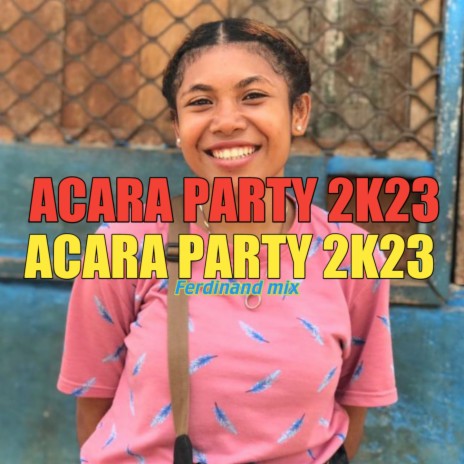 Acara Party 2k23 | Boomplay Music