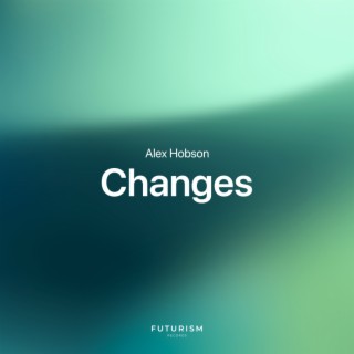 Changes