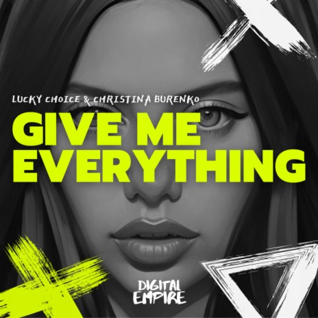 Give me everything ft. Christina Burenko | Boomplay Music