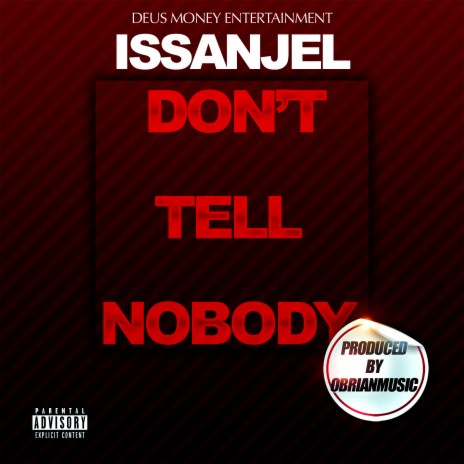 Don't Tell Nobody | Boomplay Music