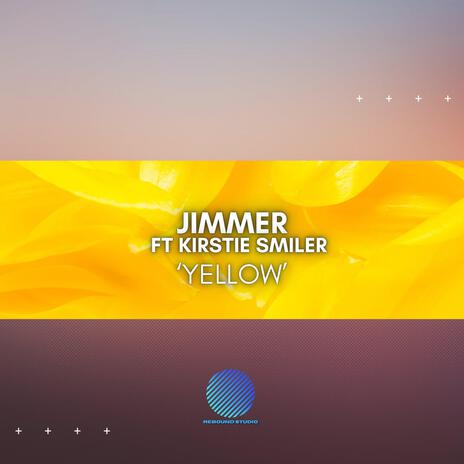 Yellow (Kenny Hayes Remix) ft. Kenny Hayes & Kirstie Smiler | Boomplay Music