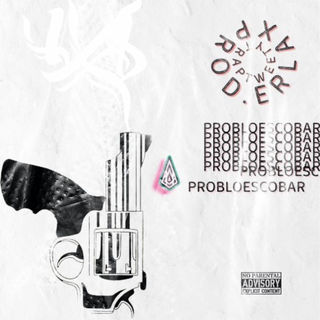 PROBLOESCOBAR ft. ERLAX | Boomplay Music