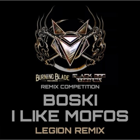 I Like Mofos (Legion Remix)