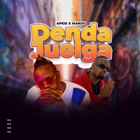 Denda Juolga ft. Manju | Boomplay Music