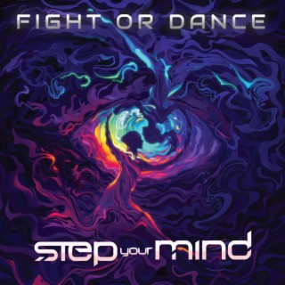 Fight or Dance