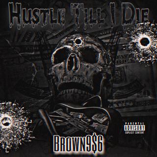 Hustle Till I Die