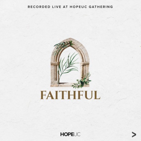Faithful (Live from HopeUC Gathering)
