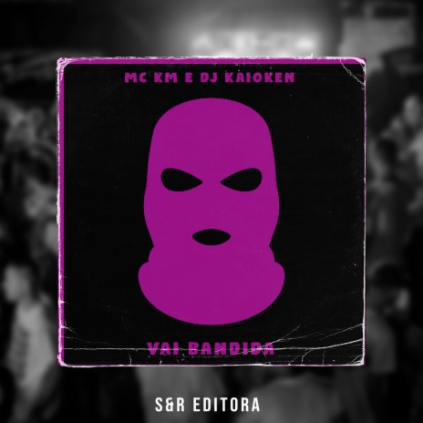 Vai Bandida ft. DJ Kaioken | Boomplay Music