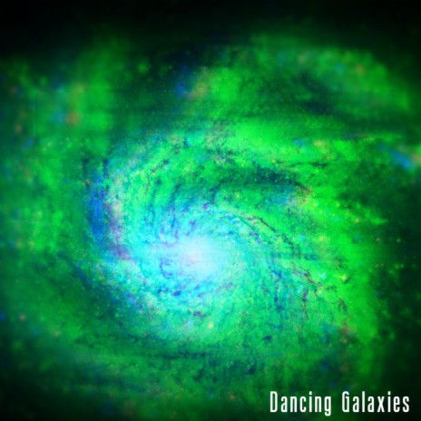 Dancing Galaxies | Boomplay Music