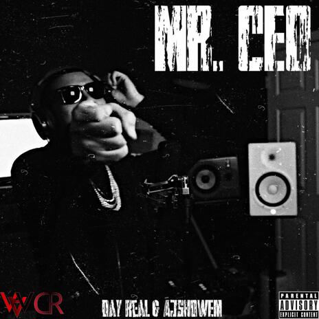 Mr. CEO ft. AjShowEm | Boomplay Music