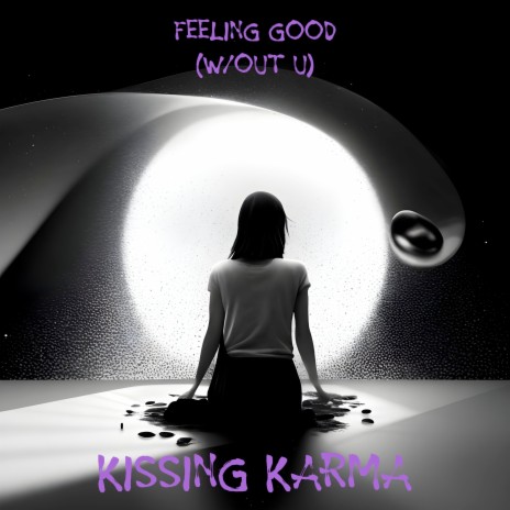 Feeling Good (W/Out U) | Boomplay Music