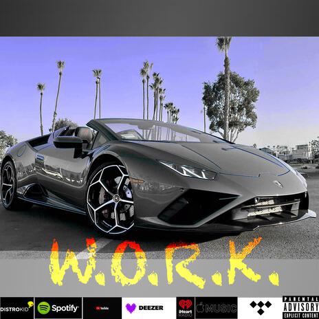 W.O.R.K. | Boomplay Music