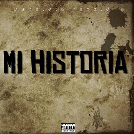 MI HISTORIA | Boomplay Music